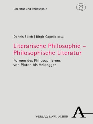 cover image of Literarische Philosophie – Philosophische Literatur